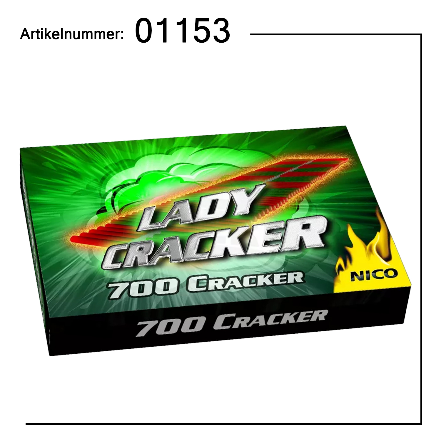 Lady-Cracker, 700er
